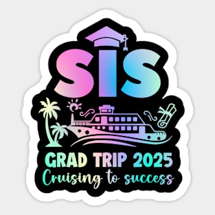 Graduation Cruise Crew Class of 2025 Senior Graduation Cruise Gift For Women mother day Sticker